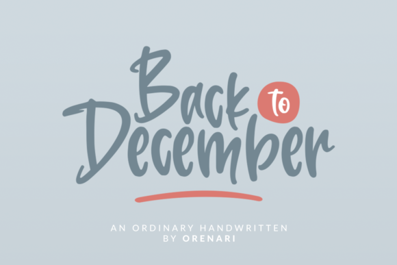 Back to December: A Neat Brushed Font for Modern Designs