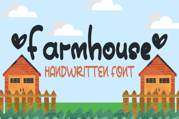 Farmhouse: A Sweet Handwritten Font for Design