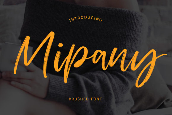 Mipany: The Relaxed Brushed Font for Crafty Designs