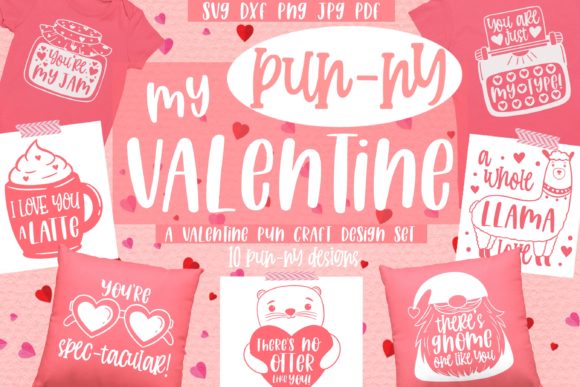 Valentine's Day Pun SVG Bundle for Crafts